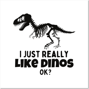 I just really like dinos - funny design Posters and Art